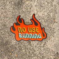 No Use Running -Sticker