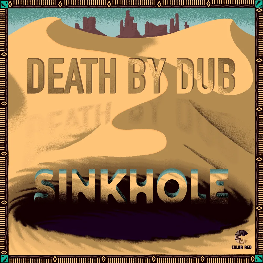 Death by Dub, Sinkhole