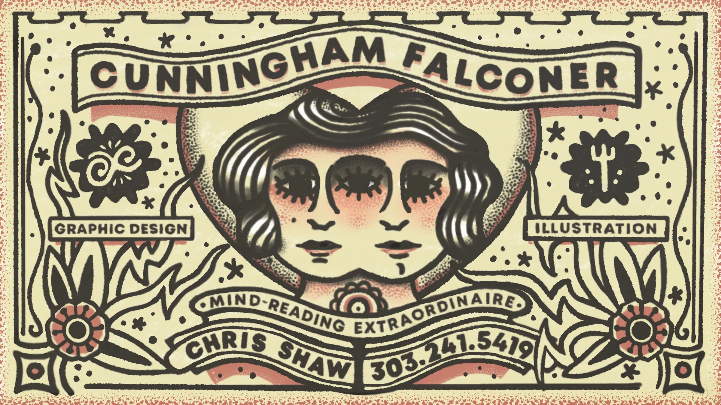 The Cunningham Falconer business card: a hand-drawn tattoo-flash design of a woman's face framed by flowers and banners reading Cunningham Falconer, Graphic Design, Illustration and Mind-Reading Extraordinaire.