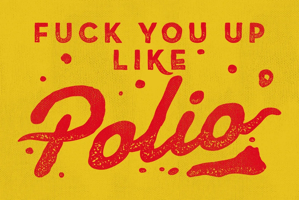 ...Like Polio, Print