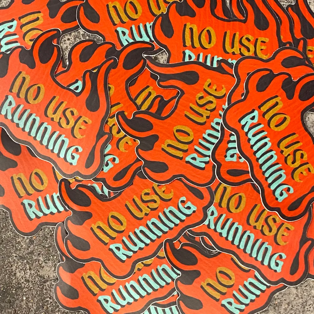 No Use Running, Die-cut stickers